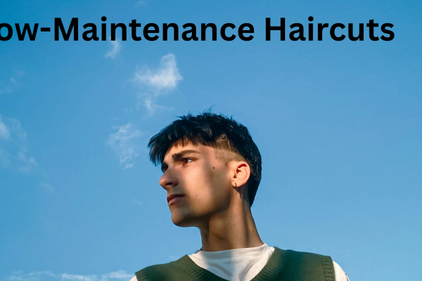 Low-Maintenance Haircuts
